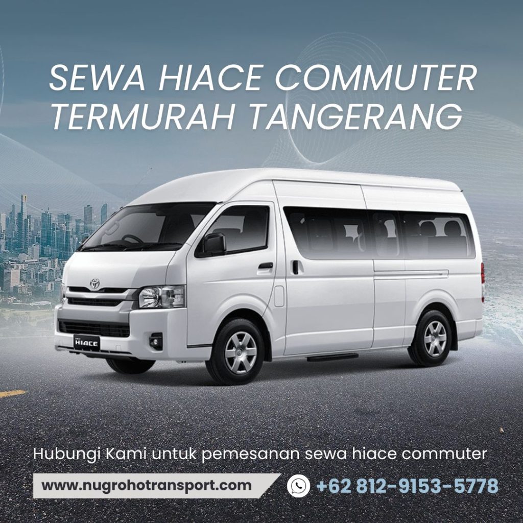 Sewa Hiace Commuter Termurah Tangerang